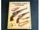 洋書 COLONEL COLT LONDON 1851-1857 Joseph G Rosa 銃の詳細ページを開く